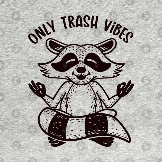 Only Trash Vibes (Lineal) by nickbeta